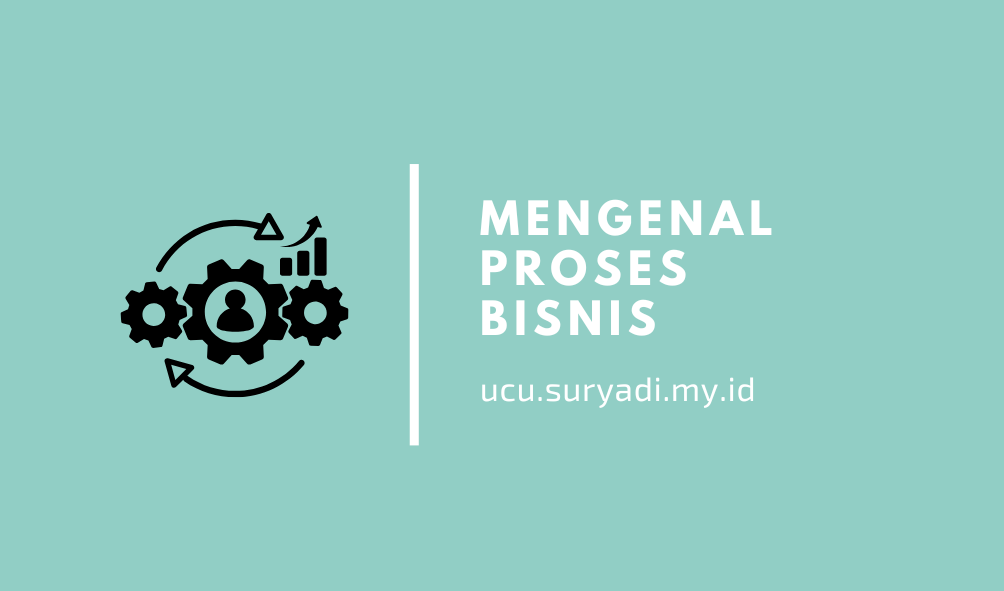 proses-bisnis-dalam-teknik-jaringan-komputer